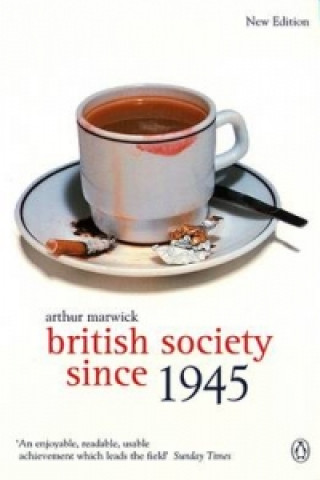Kniha British Society Since 1945 Arthur Marwick