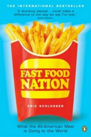 Könyv Fast Food Nation Eric Schlosser
