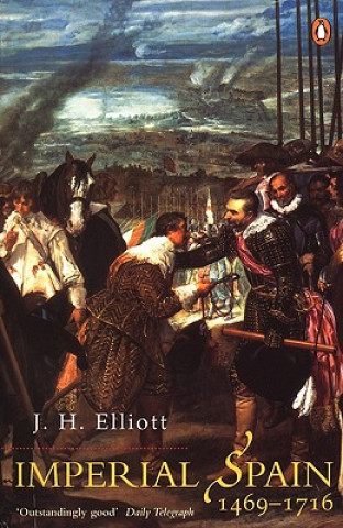 Kniha Imperial Spain 1469-1716 J H Elliott
