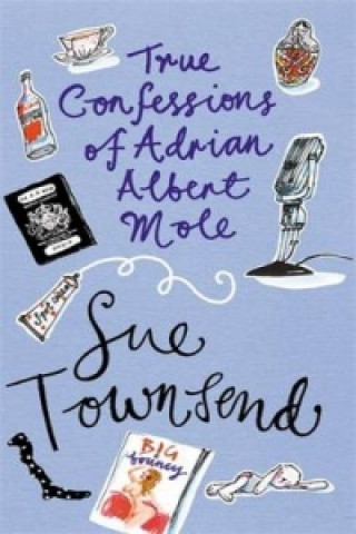 Książka True Confessions of Adrian Mole, Margaret Hilda Roberts and Sue Townsend