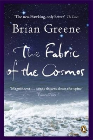 Könyv Fabric of the Cosmos Brian Greene