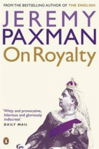 Kniha On Royalty Jeremy Paxman