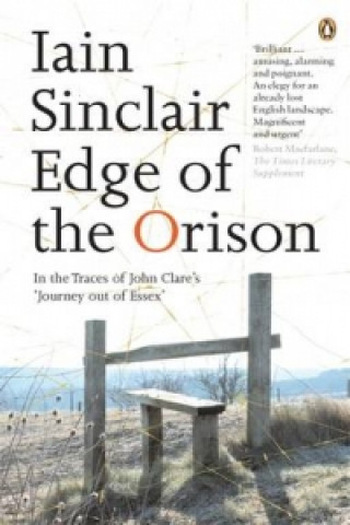 Carte Edge of the Orison Iain Sinclair
