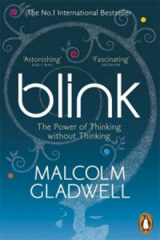 Kniha Blink Malcolm Gladwell