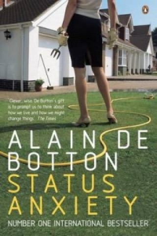 Kniha Status Anxiety Alain de Botton