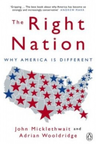 Книга Right Nation Adrian Wooldridge