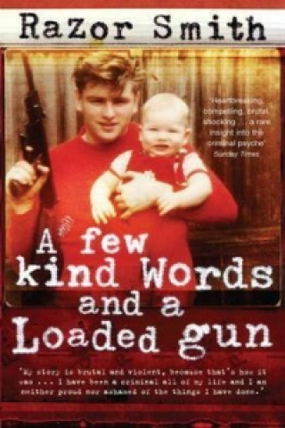 Könyv Few Kind Words and a Loaded Gun Noel Smith