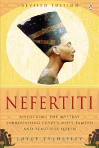 Könyv Nefertiti Joyce Tyldesley