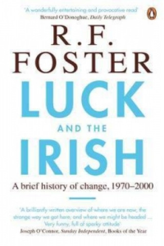 Kniha Luck and the Irish R F Foster