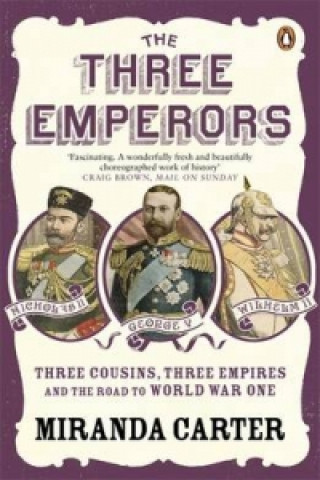 Kniha Three Emperors Miranda Carter