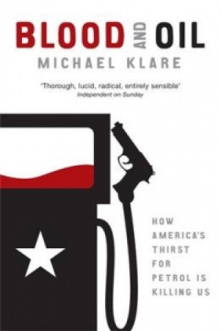 Kniha Blood and Oil Michael Klare