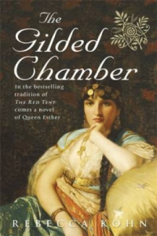Knjiga Gilded Chamber Rebecca Kohn