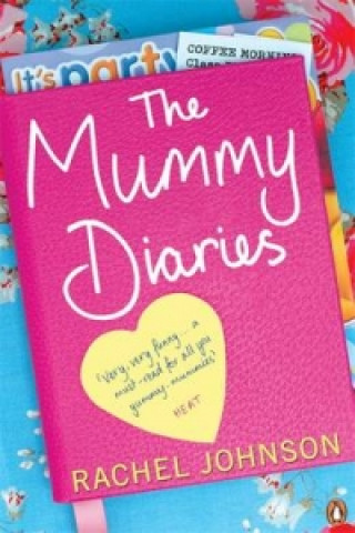 Könyv Mummy Diaries Rachel Johnson