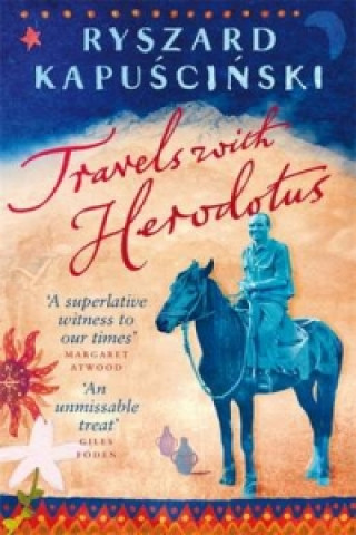 Knjiga Travels with Herodotus Ryszard Kapuscinski