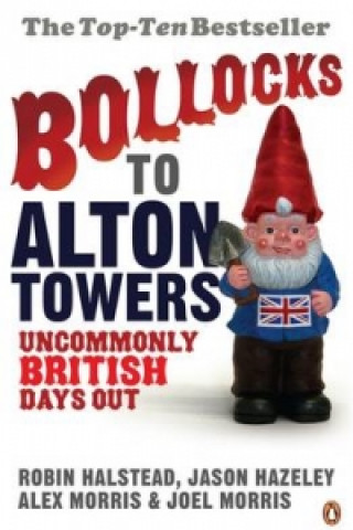 Könyv Bollocks to Alton Towers Robin Halstead