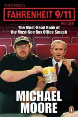 Könyv Official Fahrenheit 9-11 Reader Michael Moore