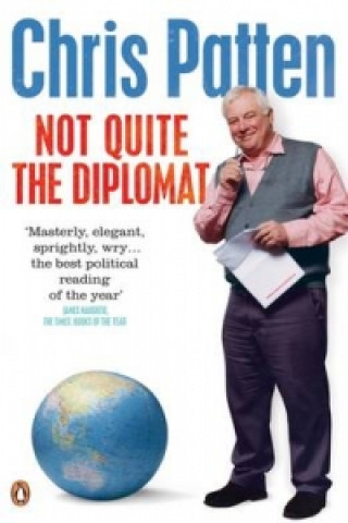 Könyv Not Quite the Diplomat Chris Patten