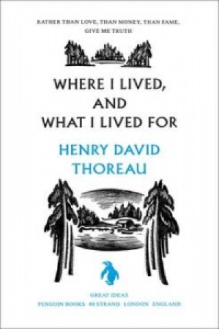 Kniha Where I Lived, and What I Lived For Thoreau Henry