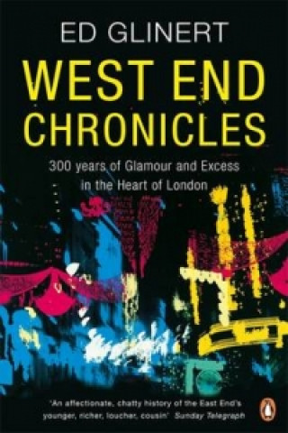 Kniha West End Chronicles Ed Glinert