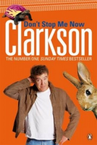 Könyv Don't Stop Me Now Jeremy Clarkson