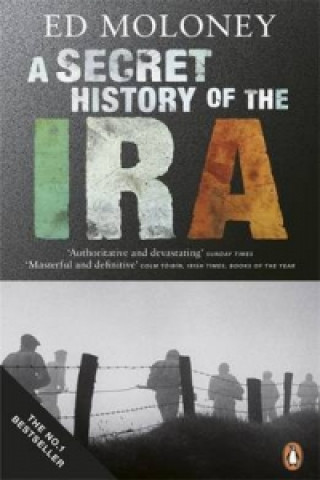 Kniha Secret History of the IRA Ed Moloney