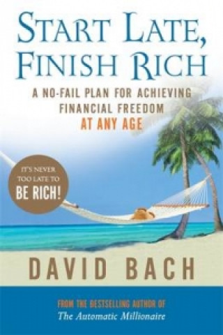 Kniha Start Late, Finish Rich David Bach