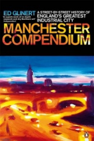 Kniha Manchester Compendium Ed Glinert