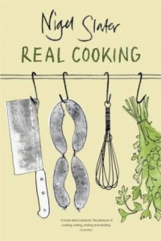 Książka Real Cooking Nigel Slater
