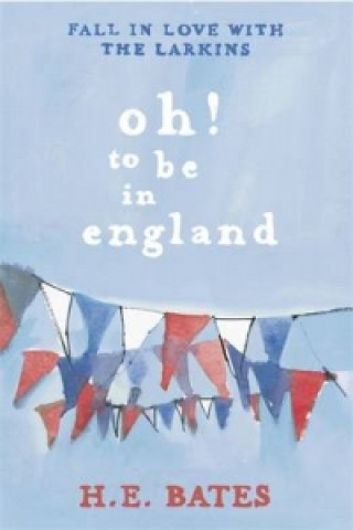 Carte Oh! to be in England H E Bates