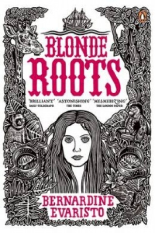 Kniha Blonde Roots Bernardine Evaristo