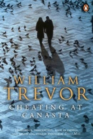Könyv Cheating at Canasta William Trevor