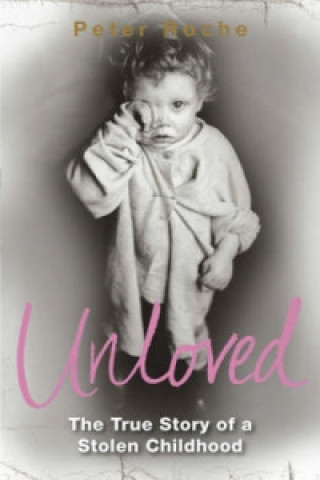 Libro Unloved Peter Roche