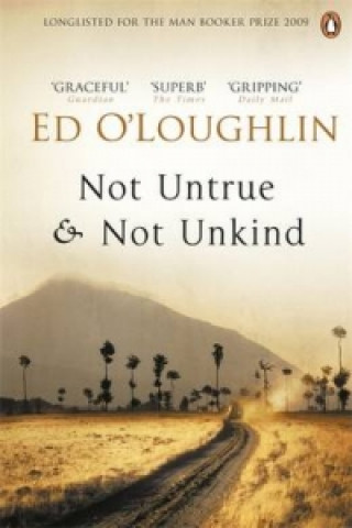 Kniha Not Untrue and Not Unkind Ed O´Loughlin