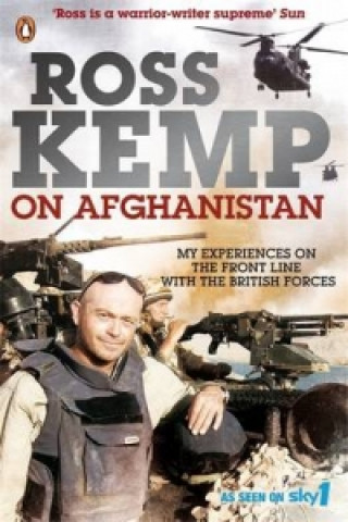 Könyv Ross Kemp on Afghanistan Ross Kemp