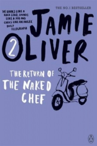 Könyv Return of the Naked Chef Jamie Oliver