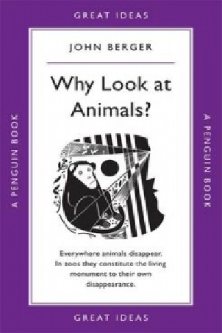 Carte Why Look at Animals? John Berger