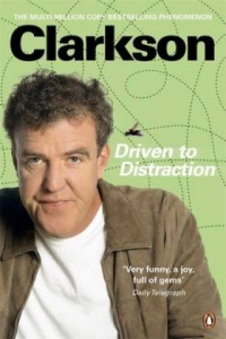 Knjiga Driven to Distraction Jeremy Clarkson