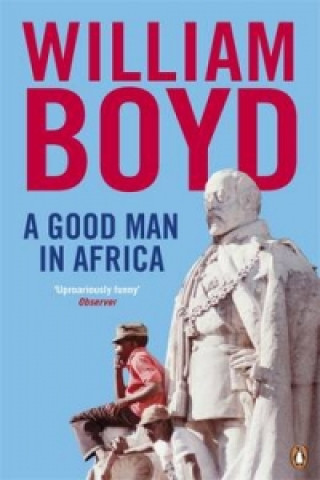 Könyv Good Man in Africa William Boyd