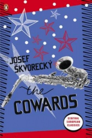 Книга Cowards Josef Škvorecký
