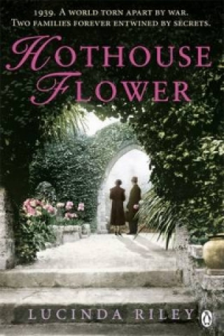 Knjiga Hothouse Flower Lucinda Riley