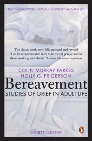 Kniha Bereavement (4th Edition) Colin Murray Parkes