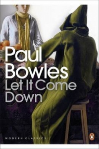 Könyv Let It Come Down Paul Bowles