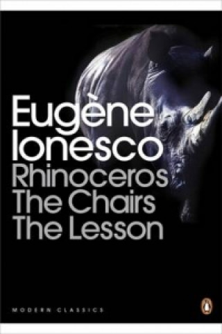Książka Rhinoceros, The Chairs, The Lesson Eugene Ionesco