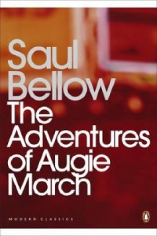 Kniha Adventures of Augie March Saul Bellow