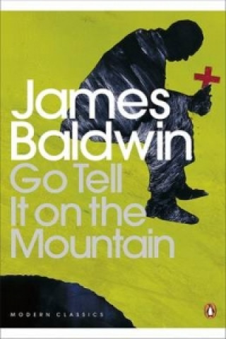 Kniha Go Tell it on the Mountain James Baldwin