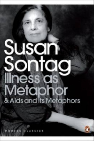 Książka Illness as Metaphor and AIDS and Its Metaphors Susan Sontag
