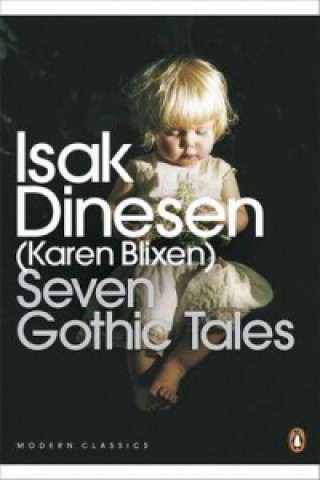 Kniha Seven Gothic Tales Isak Dinesen