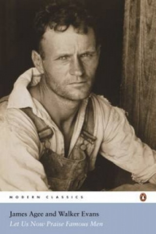 Knjiga Let Us Now Praise Famous Men James Agee