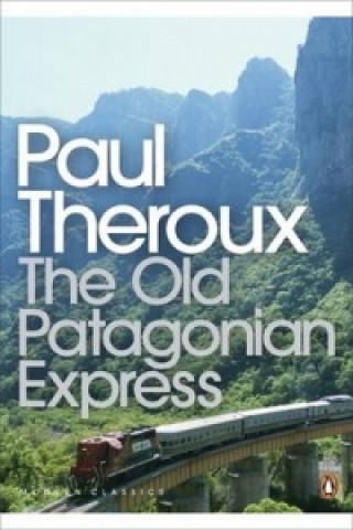 Książka Old Patagonian Express Paul Theroux