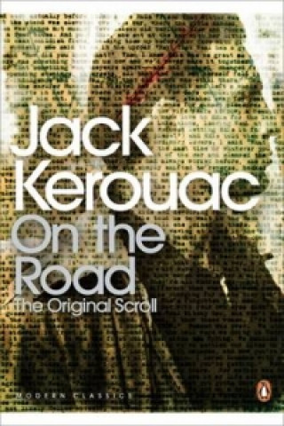 Könyv On the Road: The Original Scroll Jack Kerouac